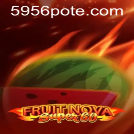 FruitNovaSuper60: Unveiling the Details of an Exciting Game