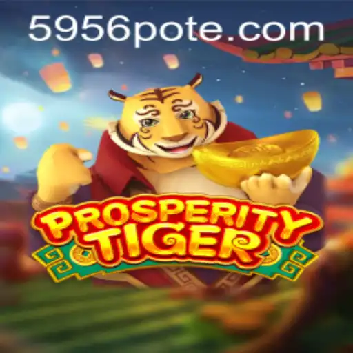 Discover the Thrilling World of ProsperityTiger: Your Ultimate Gaming Adventure Awaits